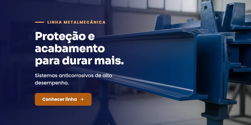 Linha Metalmecânica — proteção e acabamento para durar mais